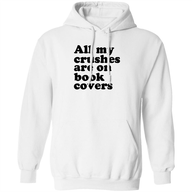 Void Merch Bookworms All My Crushes Are On Book Covers Shirt Dread Singles Void Merch Bookworms All My Crushes Are On Book Covers Shirt Dread Singles
