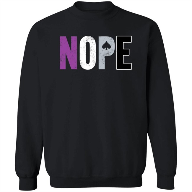 Nope Asexual Pride ACE Shirt Nope Asexual Pride ACE Shirt