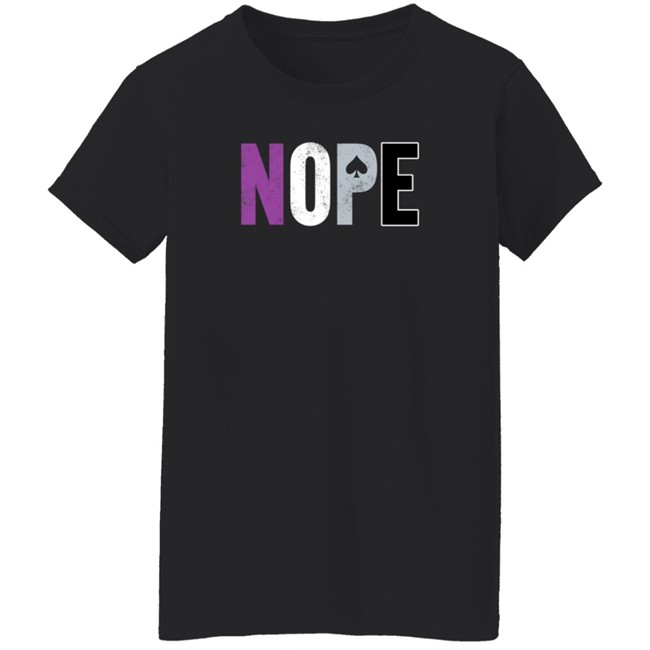 Nope Asexual Pride ACE Shirt Nope Asexual Pride ACE Shirt