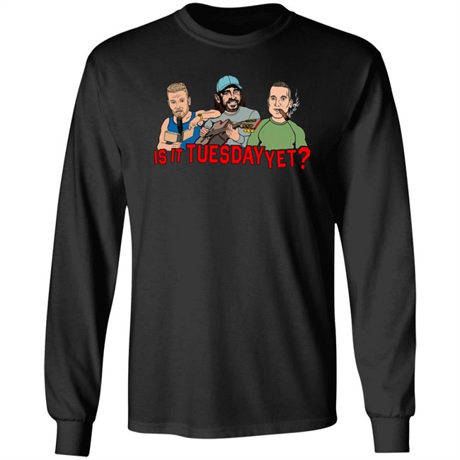 Pat Mcafee Show Merch Is It Tuesday Yet T Shirt Pat Mcafee Show Merch Is It Tuesday Yet T Shirt