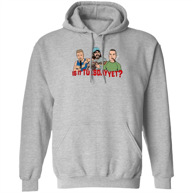 Pat Mcafee Show Merch Is It Tuesday Yet T Shirt Pat Mcafee Show Merch Is It Tuesday Yet T Shirt