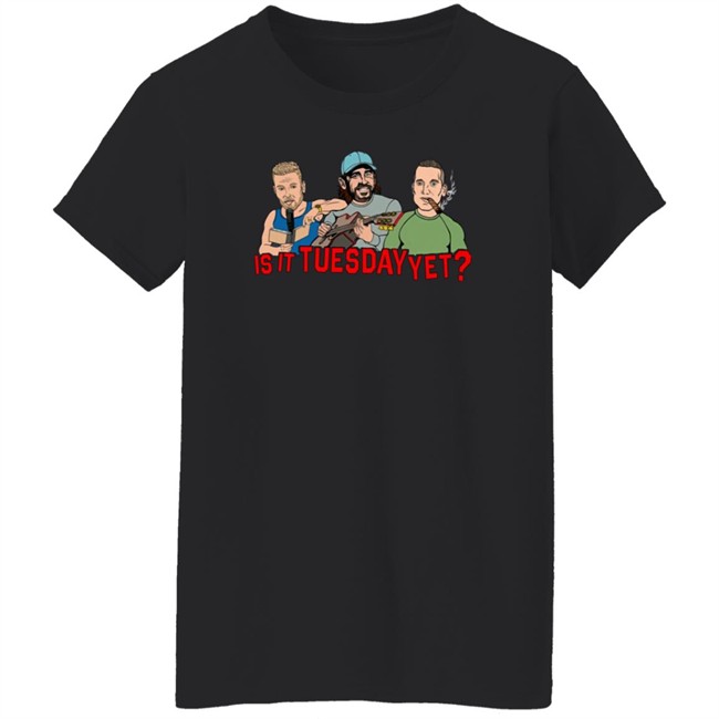 Pat Mcafee Show Merch Is It Tuesday Yet T Shirt Pat Mcafee Show Merch Is It Tuesday Yet T Shirt