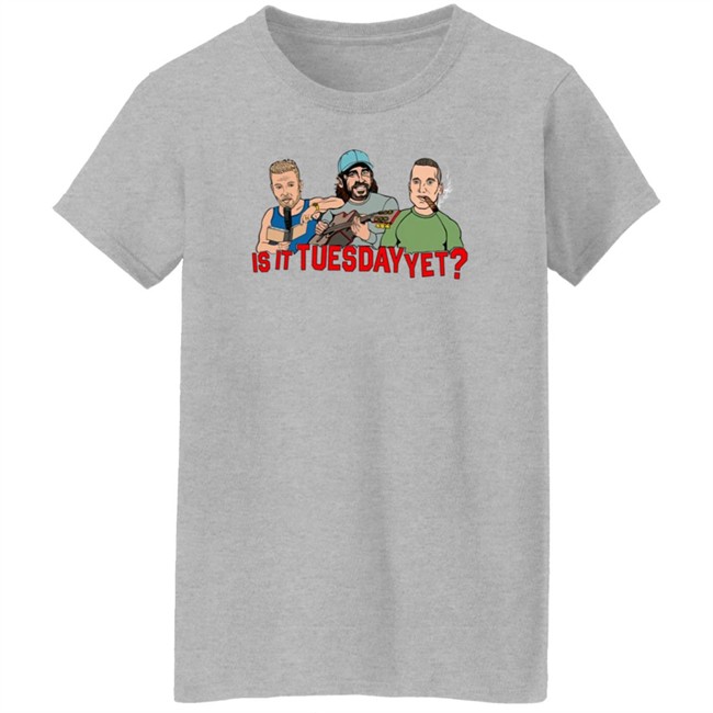 Pat Mcafee Show Merch Is It Tuesday Yet T Shirt Pat Mcafee Show Merch Is It Tuesday Yet T Shirt