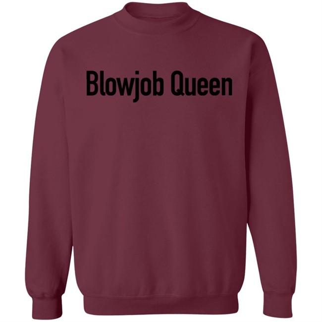 Blowjob Queen Hoodie Blowjob Queen Hoodie