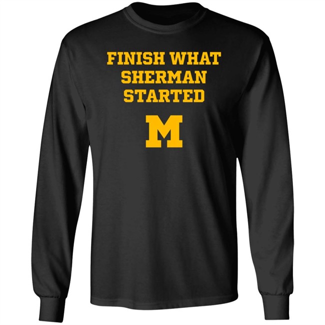 Patrick Barron Finish What Sherman Started T Shirt Patrick Barron Finish What Sherman Started T Shirt