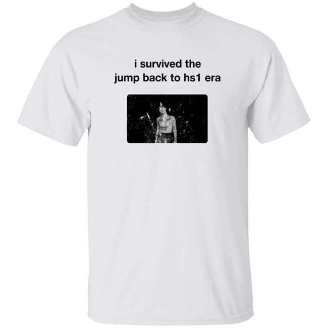 I Survived The Jump Back To Hs1 Ear Shirt Lily Mirrorbalirry