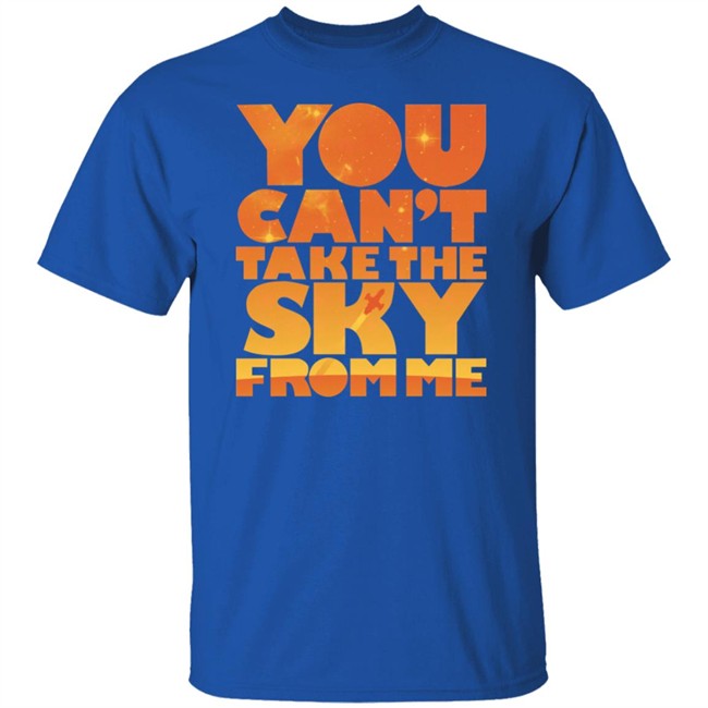 Sonny Rhodes You Can't Take The Sky From Me Shirt