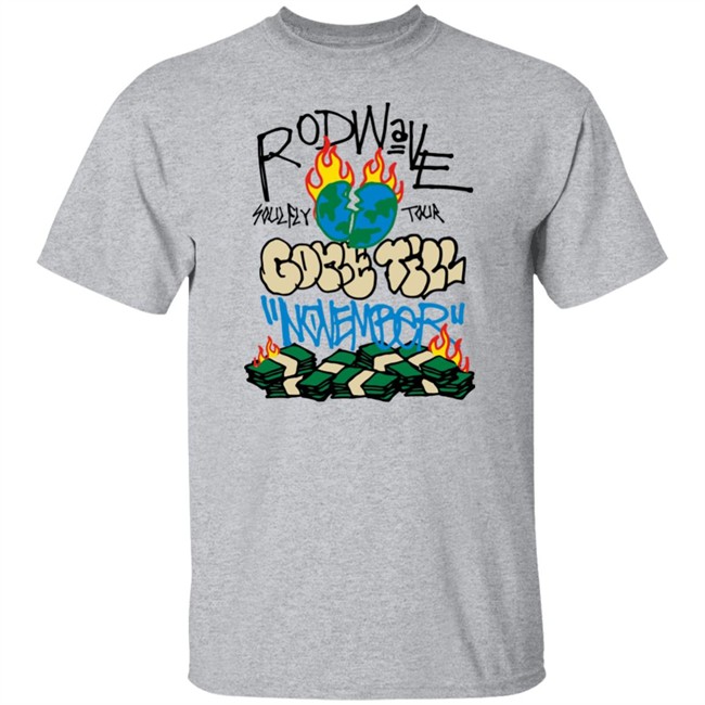 Rod Wave Merch Soulfly Tour Gone Till November Shirt Rod Wave Merch Soulfly Tour Gone Till November Shirt