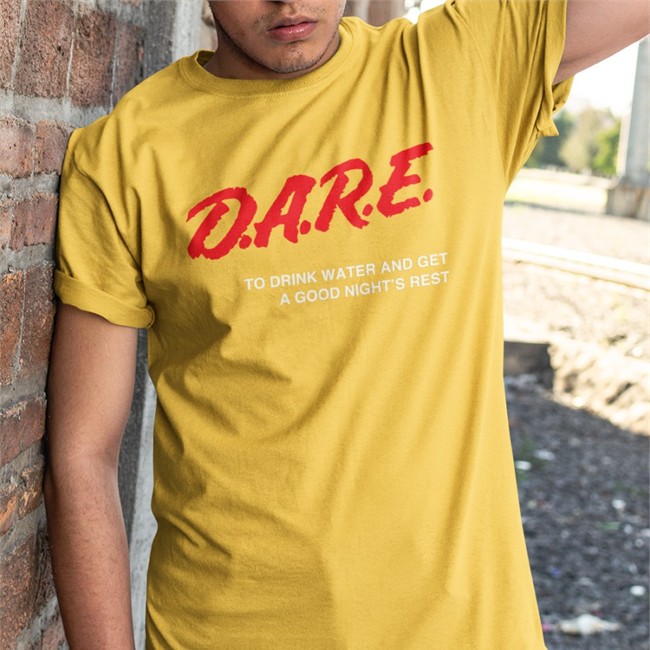Dare To Drink Water And Get A Good Night's Rest Shirt Dare Tee Shirt To Drink Water And Get A Good Night's Rest