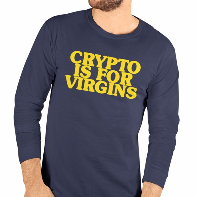 Crypto Is For Virgins T Shirt Shirts That Go Hard Shirtsthtgohard Crypto Is For Virgins Shirt Shirts That Go Hard