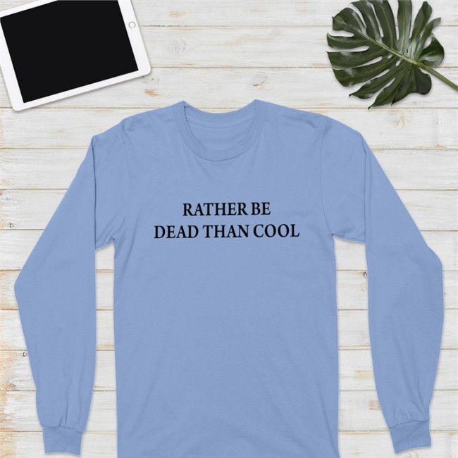 Rather Be Dead Than Cool Shirt Orange