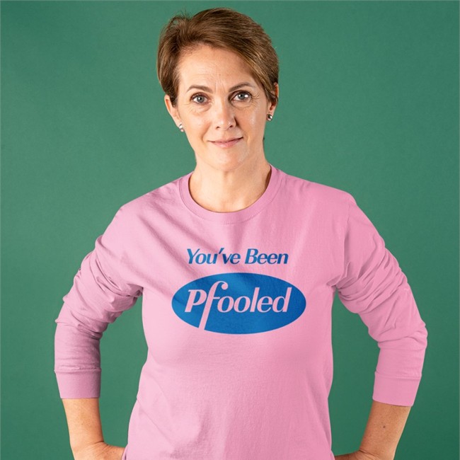 You've Been Pfooled T Shirt White