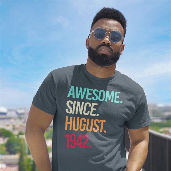 Awesome Since August 1942 Tee Shirt Isobel Isobelball5 Awesome Since August 1942 Hoodie Isobel Isobelball5