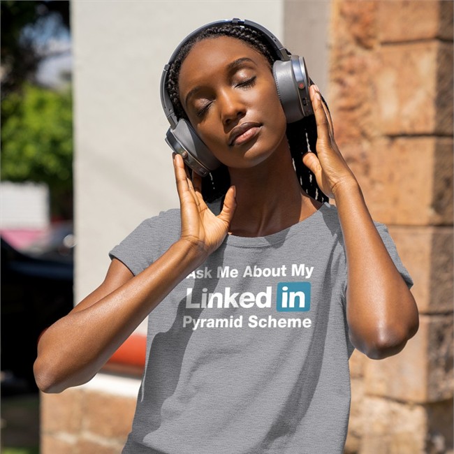 Ask Me About My Linked In Pyramid Scheme Tee Black Quinton Reviews Ask Me About My Linked In Pyramid Scheme Long Sleeve Tee Quinton Reviews