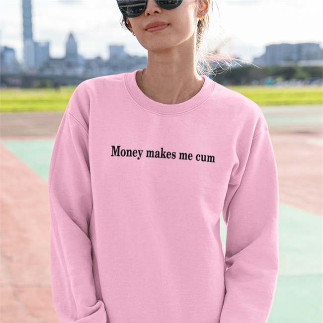 Money Makes Me Cum Tee Shirt