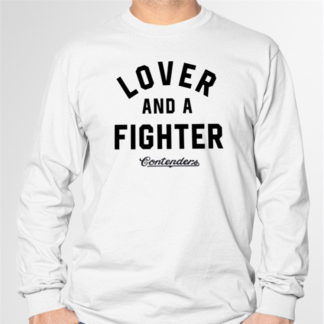 Lover And A Fighter Shirt Contenders Clothing Merch Justin Preece
