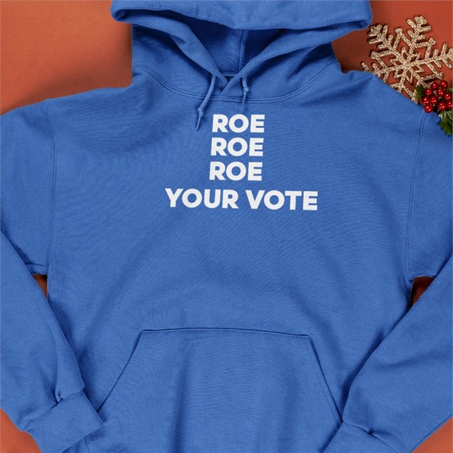 Roe Roe Roe Your Vote Tee Roe Roe Roe Your Vote Tee Kiersten Warren