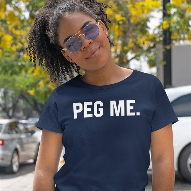 Peg Me Tank Top Peg Me Tee Shirt