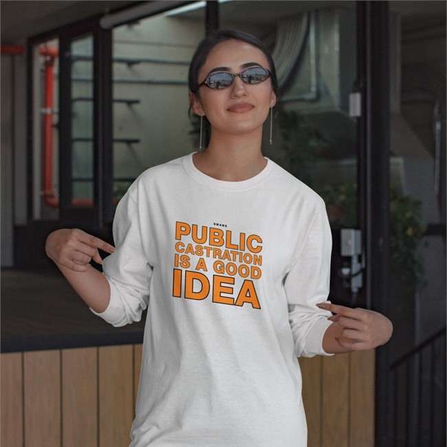 Shirts That Go Hard Swans Public Castration Is A Good Idea Crewneck Sweatshirt