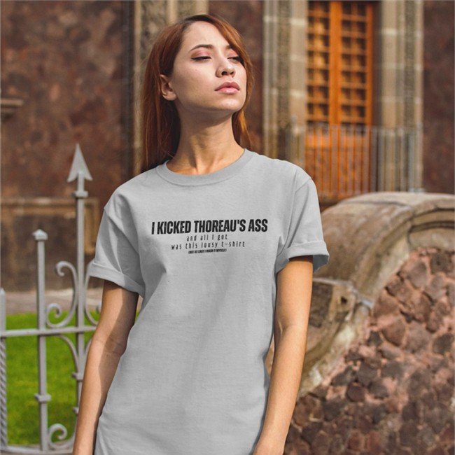 Kick Thoreau's Ass But At Least I Wash It Myself T Shirt Fuckboisoflit Shepherd