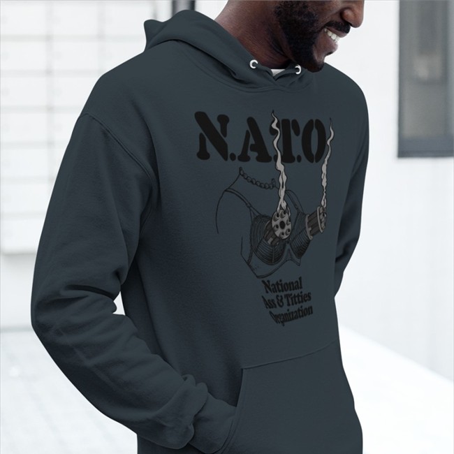 The Good Shirts Shop Nato National Ass And Titties Organization Shirt Shirts That Go Hard Shirts That Go Hard The Good Shirts Shop Nato National Ass And Titties Organization Shirt