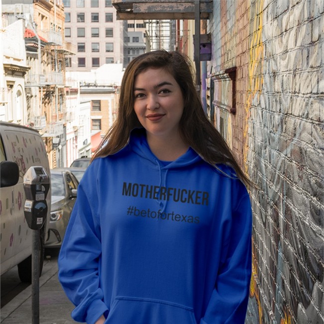 Mother Fcker Betofortexas Hoodie Beto O'rourke Mother Fcker Betofortexas Shirt