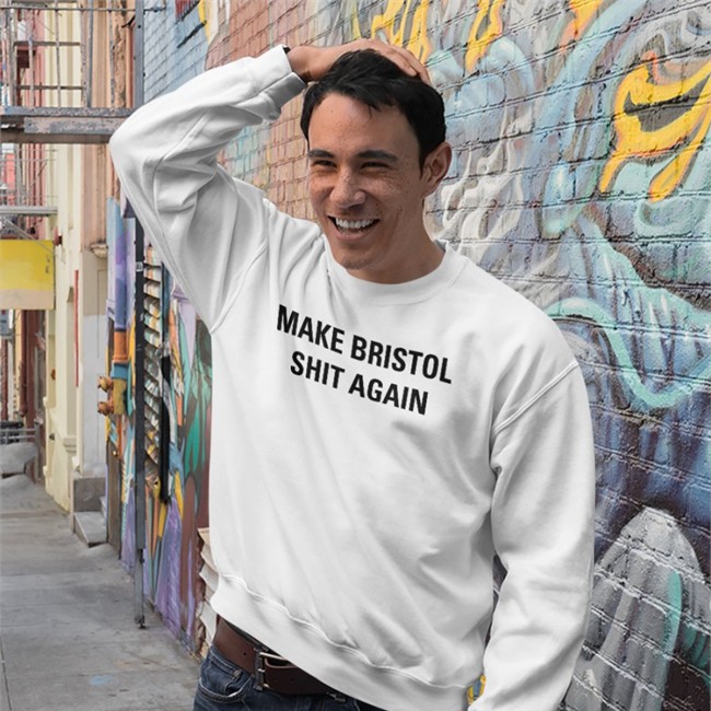 Make Bristol Shit Again Tee Shirt Tristan Cork Post