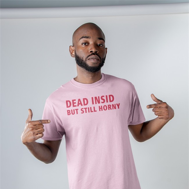 Dead Inside But Still Horny Long Sleeve Tee Shirt