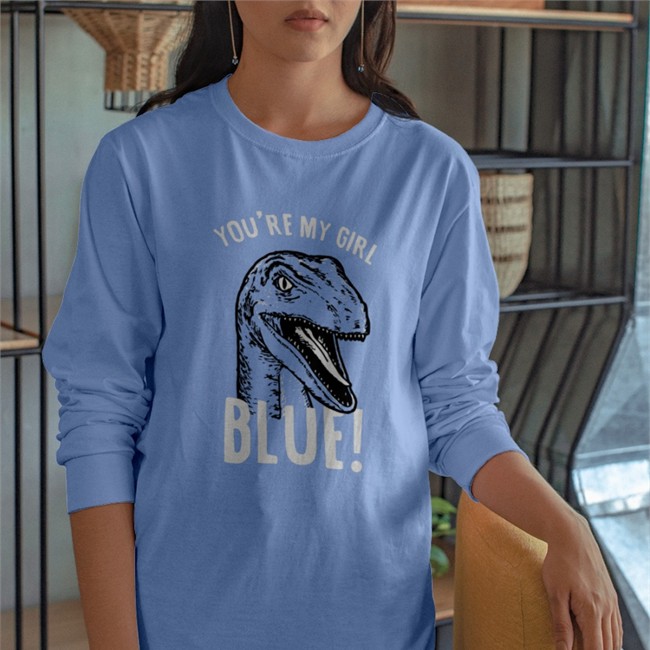 You're My Girl Blue Tee Rhys Darby You're My Girl Blue Jurassic World Long Sleeve Shirt