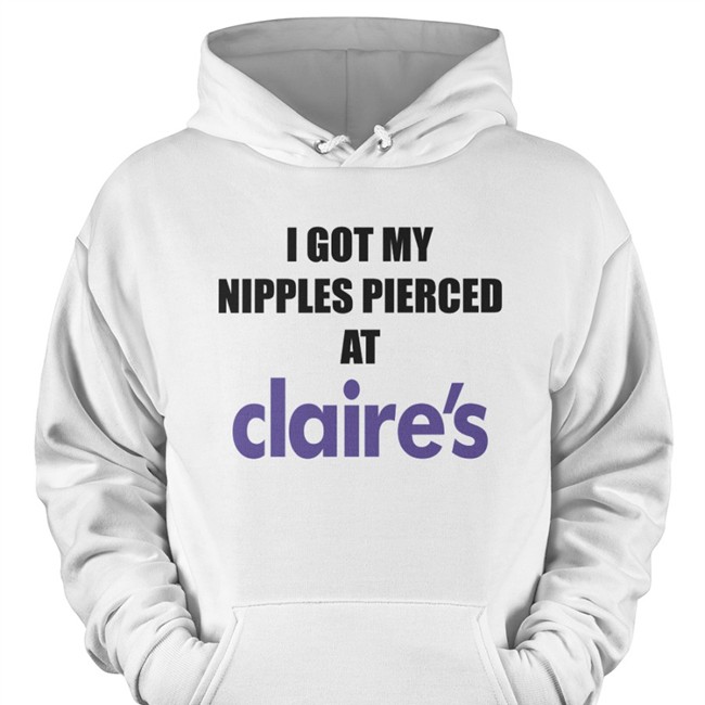 Dramaforbreakfast I Got My Nipples Pierced At Claires Tee