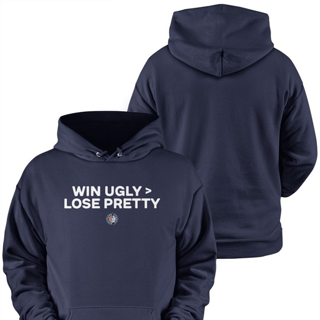 Win Ugly Lose Pretty Tee Shirt Winning Ugly Is Better Than Losing Pretty Shirts
