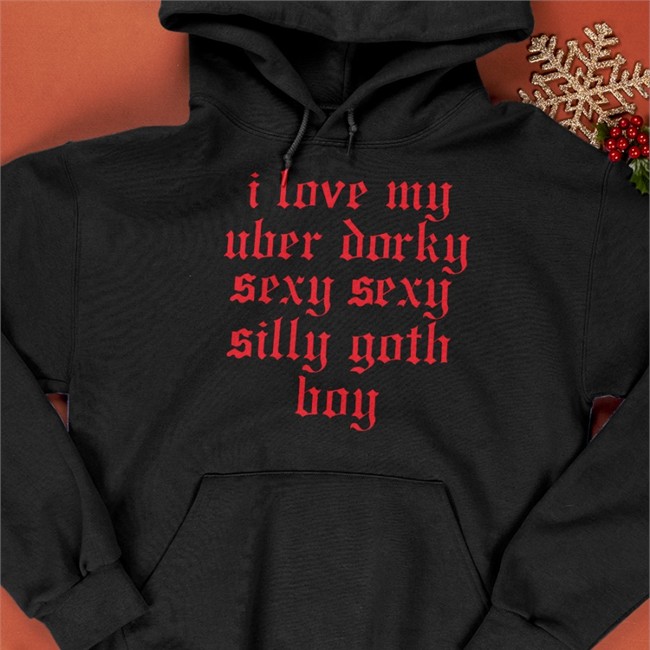 I Love My Uber Dorky Sexy Sexy Silly Goth Boy T Shirt Blue I Love My Uber Dorky Sexy Sexy Silly Goth Boy T-Shirt