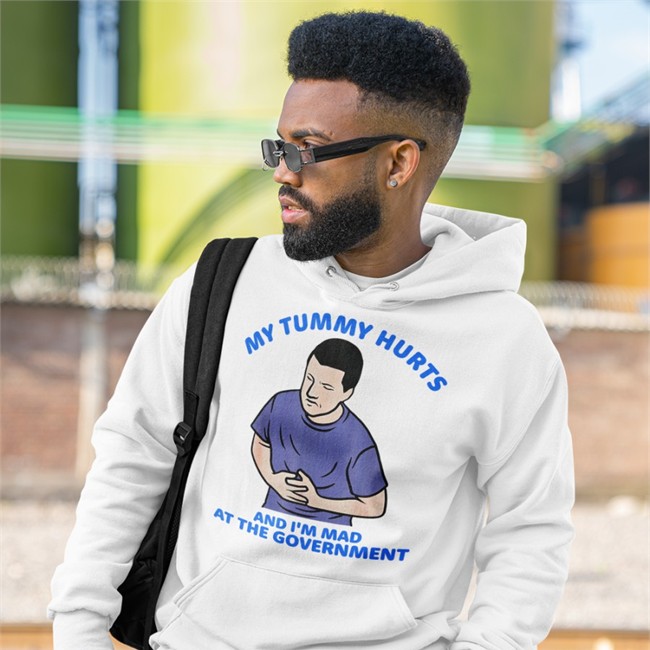 Shirts That Go Hard Merch My Tummy Hurts And I'm Mad At The Government Shirts Shirtsthtgohard