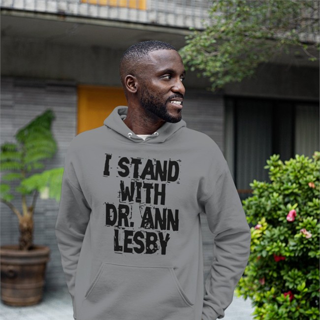 I Stand With Dr Ann Lesby Sweatshirt