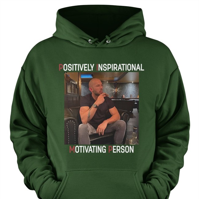 Positively Inspirational Motivating Person T Shirt