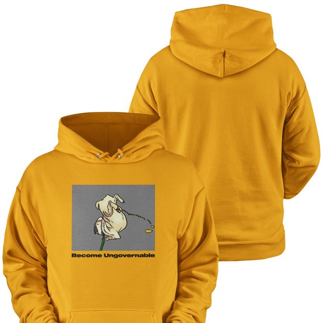 Become Ungovernable Dog Hooded Sweatshirt Meme Become Ungovernable Dog Tee Meme