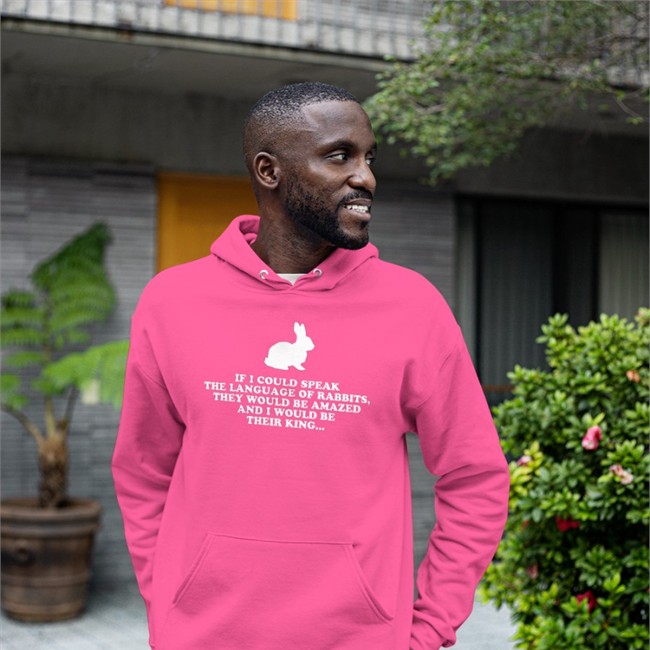 If I Could Speak The Language Of Rabbits Shirts If I Could Speak The Language Of Rabbits Hooded Sweatshirt