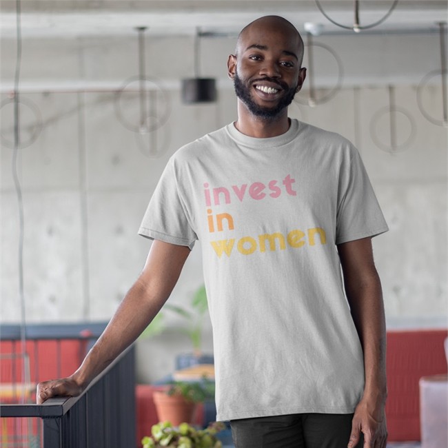Invest In Women Shirt
