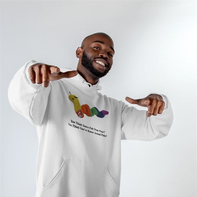 You Think Youve Felt True Fear T-Shirt You Think You've Felt True Fear You Think You've Known Actual Pain Shirt