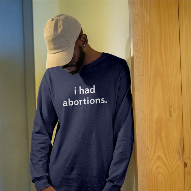 I Had Abortions Tee Jennifer Driver