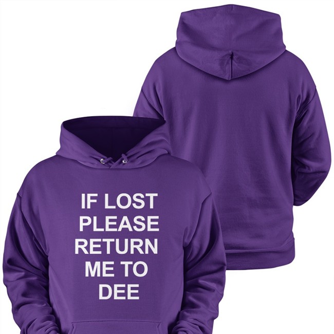 If Lost Please Return Me To Dee T Shirt Purple If Lost Please Return Me To Dee Shirts