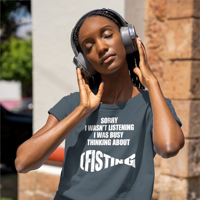 Sorry I Wasn't Listening I Was Busy Thinking About Fisting Hoodie