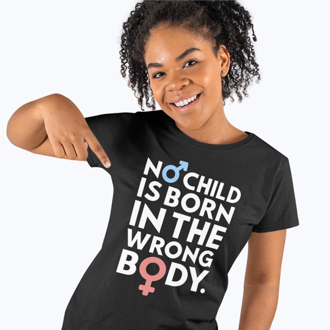 No Child Is Born In The Wrong Body Hat Gays Against Groomers Merch No Child Is Born In The Wrong Body Shirt Againstgrmrs