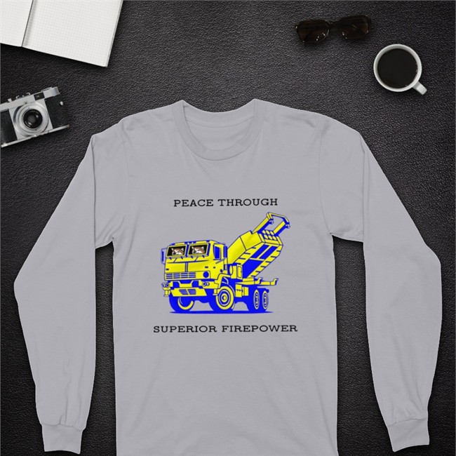 Kama Saint Javelin Shop M142 Himars Army Truck Peace Through Superior Firepower Shirt John Bono Saint Javelin Shop M142 Himars Army Truck Peace Through Superior Firepower T Shirt John Bono Kama