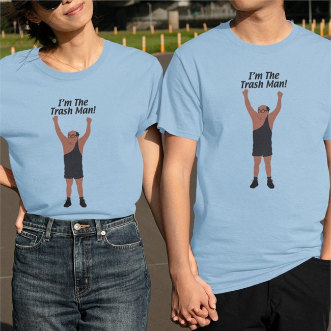 I'm The Trash Man Tee Shirt It's Always Sunny In Philadelphia Trashman Shirts I'm The Trash Man