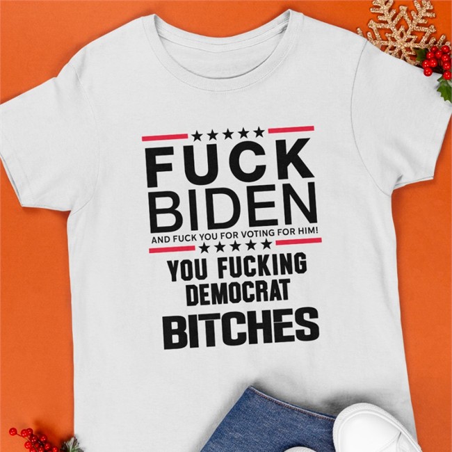 Fuck Biden And Fuck You For Voting For Him You Fucking Democrat Bitches Tank Top Matt Jones Fuck Biden And Fuck You For Voting For Him You Fucking Democrat Bitches Long Sleeve Tee Kentucky