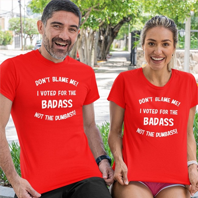 Don't Blame Me I Voted For The Badass Not The Dumbass Long Sleeve T Shirt