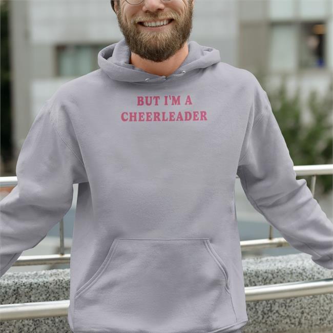 But I'm A Cheerleader T Shirt