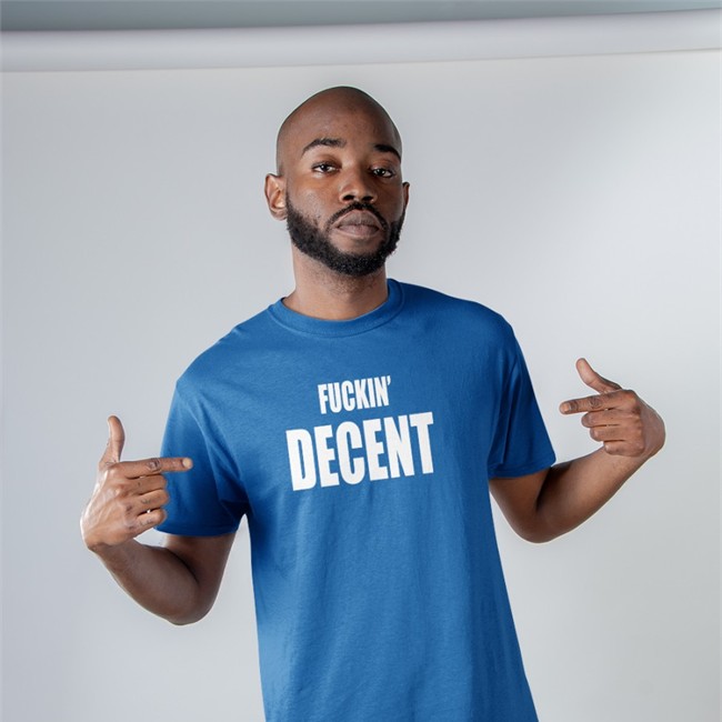 Fckin Decent Tee Shirt AIWFonzie Fckin Decent T Shirt AIWFonzie