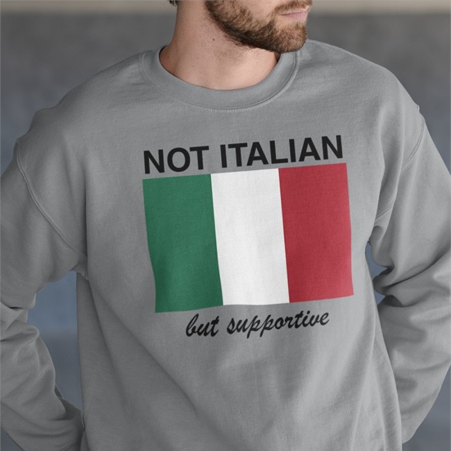 Not Italian But Supportive Shirt Shithead Steve Merch Not Italian But Supportive Hoodie Shithead Steve Merch